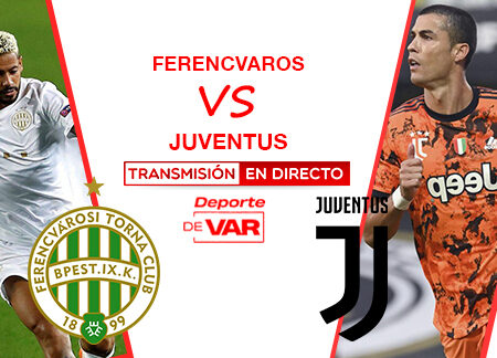 Ferencvaros vs Juventus| Transmisión Directo