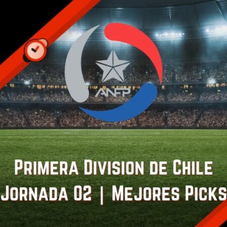 A qué apostar 1ra División Chile | Jornada 2 en Betsson y Betsafe