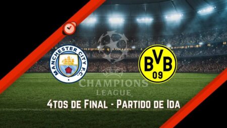 Manchester City vs Dortmund | Pronósticos UCL y Mejores Cuotas para Apostar