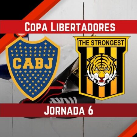 Boca Juniors vs The Strongest | Pronósticos para apostar en Copa Libertadores