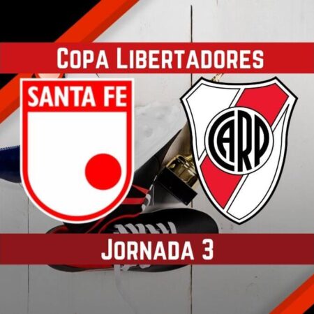 Santa Fe vs River Plate | Pronósticos para apostar en Copa Libertadores