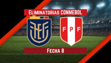 Ecuador vs. Perú | Pronósticos para apostar en Eliminatorias CONMEBOL Qatar 2022