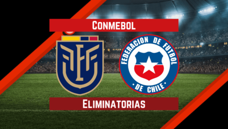 Pronósticos para Eliminatorias CONMEBOL | Apostar en el partido Ecuador vs. Chile (05 Sep.)
