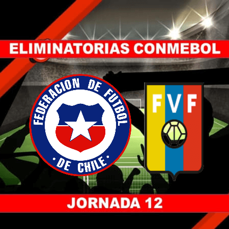 Pronósticos para Eliminatorias Conmebol | Apostar en el partido Chile vs. Venezuela (14 Oct.)
