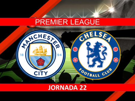 Pronósticos para Premier League | Apostar en el partido Manchester City vs Chelsea (15 Ene.)
