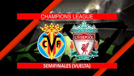Pronóstico: Villarreal vs. Liverpool (3 May) | UEFA Champions League Semifinales (Vuelta)