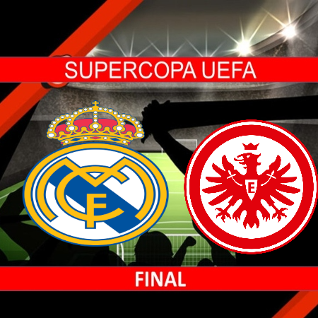 Pronósticos para la Supercopa UEFA | Apostar en el partido Real Madrid vs Frankfurt (10 Ago.)